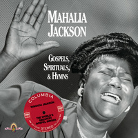 Mahalia Jackson - Gospels Spirituals & Hymns