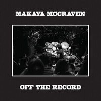 Makaya McCraven - Off the Record - 2 x Vinyl LPs