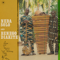 Neba Solo and Benego Diakité - A Djinn And A Hunter Went Walking (The Complete Sessions) - 2 CDs