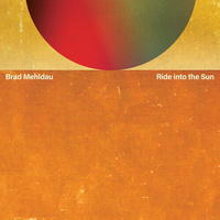 Brad Mehldau - Ride Into The Sun - 2 x Vinyl LPs