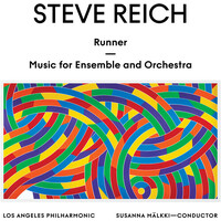 Steve Reich - Runner: Music for Ensemble and Orchestra