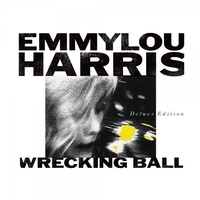 Emmylou Harris - Wrecking Ball / deluxe edition 2CD set
