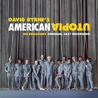 David Byrne's - American Utopia On Broadway - Original Cast Recording