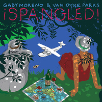 Gaby Moreno & Van Dyke Parks - Spangled