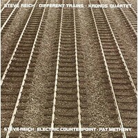 Steve Reich - Different Trains / 140 gram vinyl LP