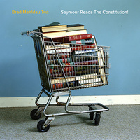 Brad Mehldau Trio - Seymour Reads the Constitution! / vinyl LP