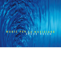 Steve Reich - Music for 18 Musicians / 1996 recording