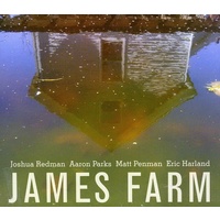 Joshua Redman, Aaron Parks, Matt Penman & Eric Harland / James Farm - James Farm