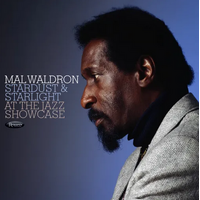 Mal Waldron - Stardust & Starlight: Live at the Jazz Showcase