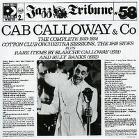 Cab Calloway - Cab Calloway & Co: The Complete 1933–1934 Cotton Club Orchestra Sessions etc. / 2CD set