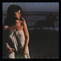 Linda Ronstadt - Hasten Down the Wind