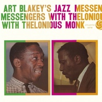 Art Blakey's Jazz Messengers - with Thelonious Monk