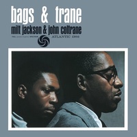 Milt Jackson & John Coltrane - bags & trane