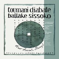 Toumani Diabate & Ballake Sissoko -  New Ancient Strings - 180g Vinyl LP