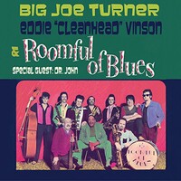 Big Joe Turner & Eddie "Cleanhead" Vinson & Roomful of Blues