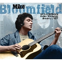 Mike Bloomfield - Live At Mccabe's Guitar Workshop January 1 1977