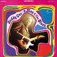 Buddy Guy - A Man & the Blues