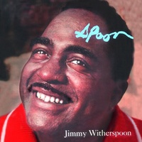 Jimmy Witherspoon - Spoon