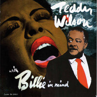 Teddy Wilson - With Billie in Mind