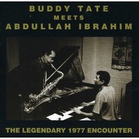 Buddy Tate - Buddy Tate meets Abdullah Ibrahim - The Legendary 1977 Encounter