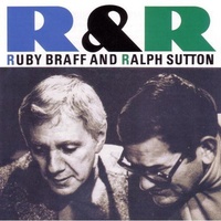 Ruby Braff and Ralph Sutton -  R and R