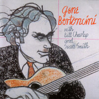 Gene Bertoncini - with Bill Charlap and Sean Smith