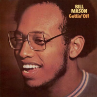 Bill Mason - Gettin' Off - Vinyl LP