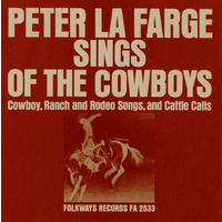 Peter La Farge - Peter La Farge Sings of the Cowboys