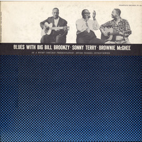 Big Bill Broonzy - Blues with Big Bill Broonzy, Sonny Terry & Brownie McGhee