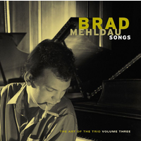 Brad Mehldau - Songs - The Art of the Trio Volume Three