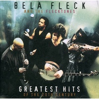 Bela Fleck and the Flecktones - Greatest Hits of the 20th Century