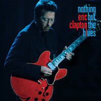 Eric Clapton - nothing but the blues / vinyl 2LP set