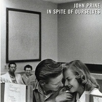 John Prine - In Spite of Ourselves
