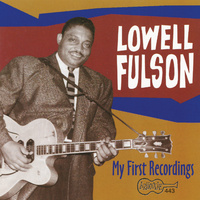 Lowell Fulson - My First Recordings