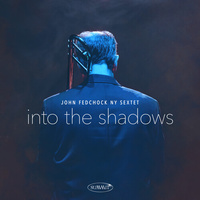 John Fedchock - Into the Shadows