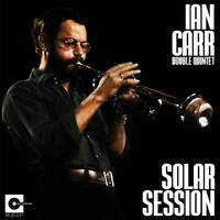 Ian Carr Double Quintet - Solar Session