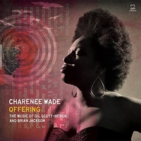 Charenee Wade - Offering: The Music of Gil Scott-Heron & Brian Jackson
