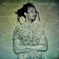 Gerald Clayton - Tributary Tales