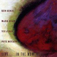 Ken Serio - Live...In the Moment / 2CD set