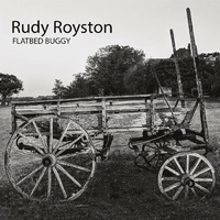 Rudy Royston - Flatbed Buggy