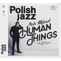 Piotr Wylezol - Human Things