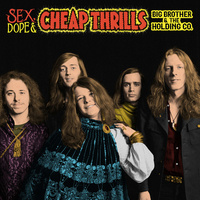Big Brother & Holding Company - Sex, Dope And Cheap Thrills
