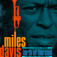 Miles Davis - Birth Of The Cool: Music From And Inspired By