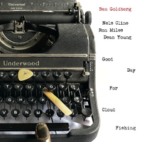 Ben Goldberg - Good Day For Cloud Fishing