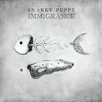 Snarky Puppy - Immigrance / vinyl 2LP set
