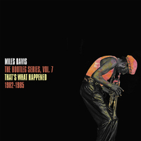 Miles Davis - The Bootleg Series, Vol 7: That's What Happened 1982-1985 / 3CD set