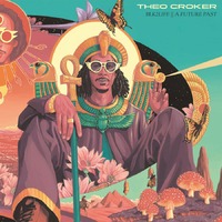 Theo Croker - BLK2LIFE / A Future Past