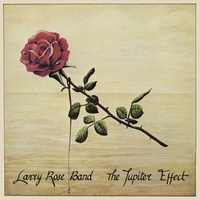 Larry Rose Band - The Jupiter Effect