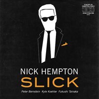 Nick Hempton - Slick