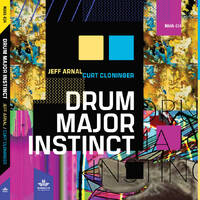 Jeff Arnal & Curt Cloninger - Drum Major Instinct